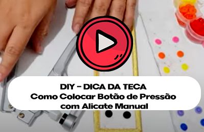 DIY - Dica da Teca: Como Colocar Botão de Pressão com Alicate Manual